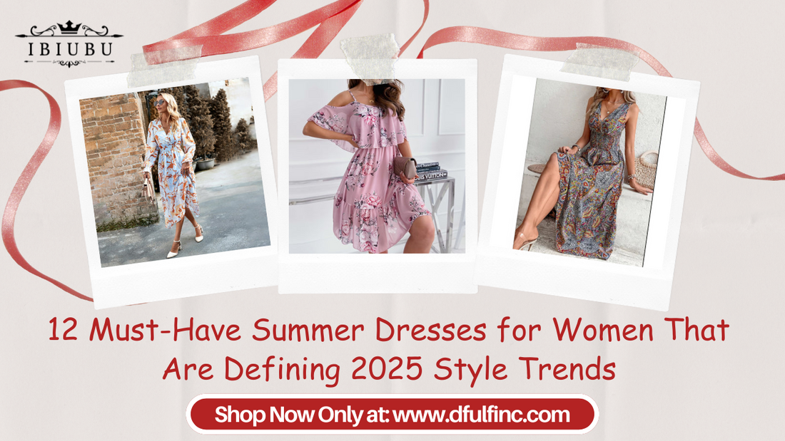12 Must-Have Summer Dresses for Women That Are Defining 2025 Style Trends