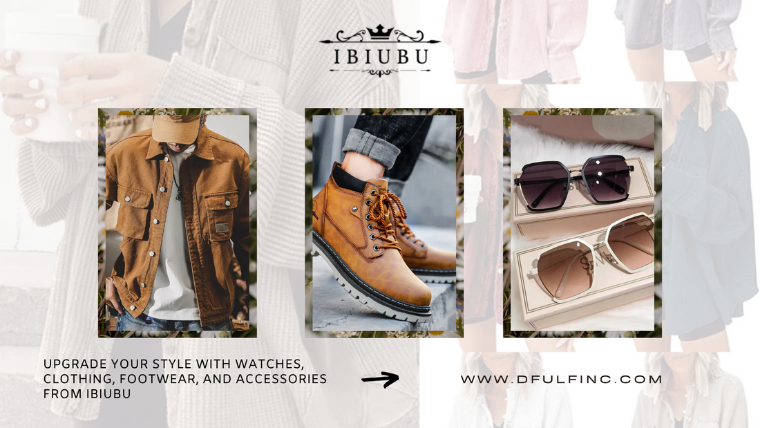 Upgrade Your Style with Watches, Clothing, Footwear, and Accessories from  IBIUBU